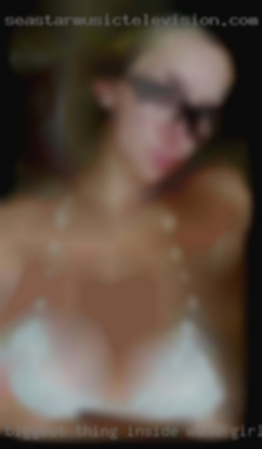 Biggest thing inside want girl apussy.