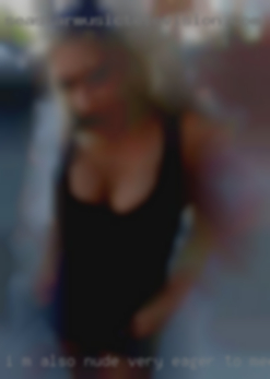 I 'm also nude very eager to meet new people.