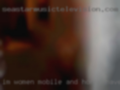 I'm women mobile and horny have good stamina.